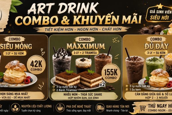 Combo Art Drink đáng mua nhất dành cho sinh viên - Combo Siêu Mỏng, Đủ Đầy và Maxximum